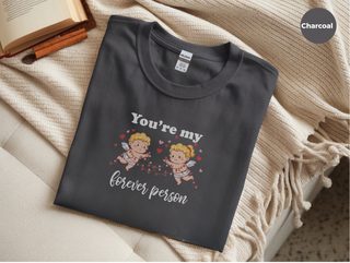 You're My Forever Person funny shirt - photo 3