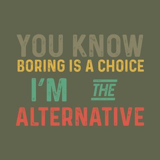 Unique Alternative Lifestyle. Non-Conformist Rebel Spirit Statement Te funny shirt