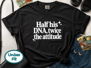 Half His Dna Twice The Attitude funny shirt - photo 5