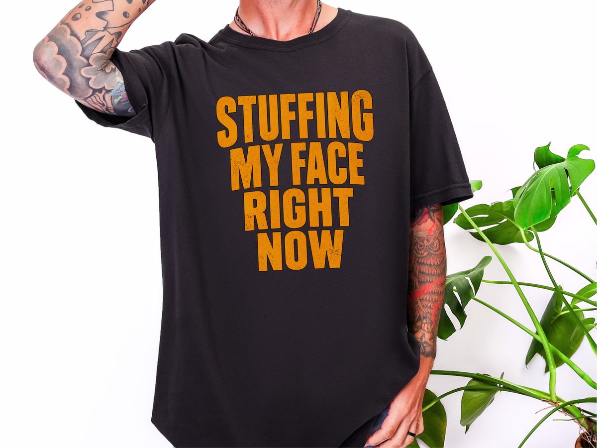 Stuffing My Face Brown Lettering Funny Thanksgiving Feast Shirt
