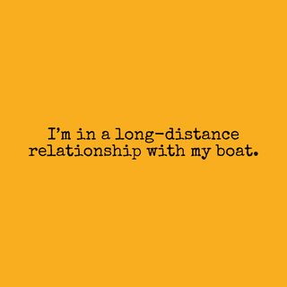 Long Distance Relationship With My Boat Funny Dry Dock Humor Tee