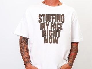Stuffing My Face Brown Lettering funny shirt - photo 1