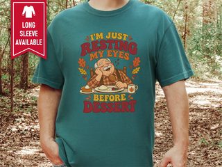 Resting My Eyes Before Dessert funny shirt - photo 6