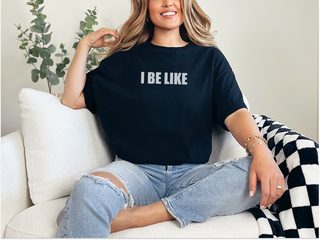 I Be Like funny shirt - photo 4