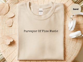 Purveyor Of Fine Music funny shirt - photo 4