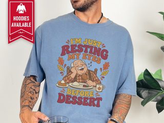 Resting My Eyes Before Dessert funny shirt - photo 5