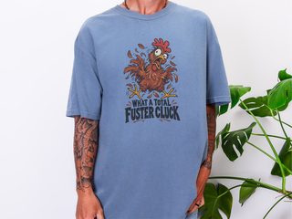 What A Total Fuster Cluck Chicken funny shirt - photo 5