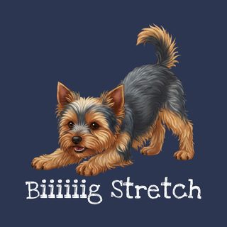 Funny Yorkie Big Stretch Tee - Cute Yorkshire Terrier Dog Lover Shirt