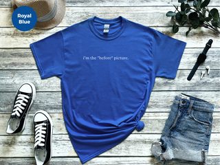 I’m The Before Picture funny shirt - photo 7
