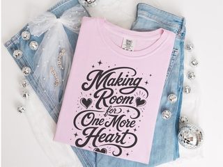 Making Room For One More Heart funny shirt - photo 3