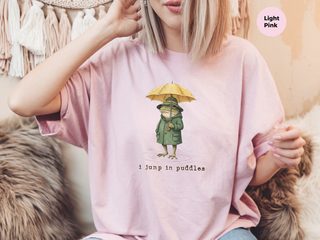 I Jump In Puddles funny shirt - photo 7
