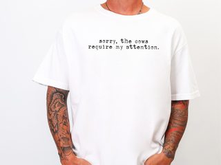 Cows Require My Attention Text funny shirt - photo 6