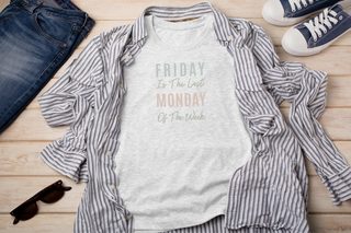 Friday is the last Monday of the week funny shirt - photo 5