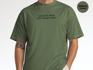 Too Much Work Not Enough Camp funny shirt - photo 8