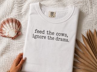 Feed The Cows Ignore The Drama funny shirt - photo 1