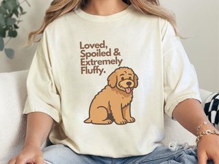 Loved, Spoiled & Extremely Fluffy doodle dog shirt - photo 8