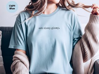 Eat Sleep Glamp funny shirt - photo 7