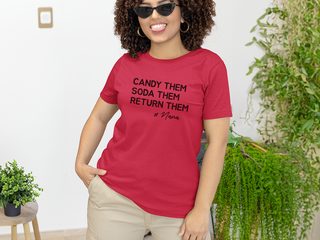 Candy Them, Soda Them, Return Them, #Nana funny shirt - photo 8