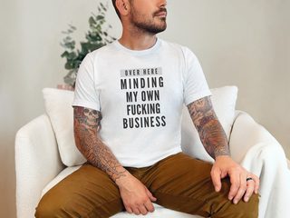 Over Here Minding My Own Fucking Business funny shirt - photo 3