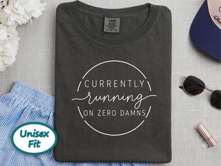 Currently Running On Zero Damns funny shirt - photo 3