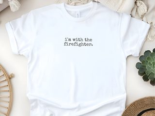 I'm With The Firefighter funny shirt - photo 4