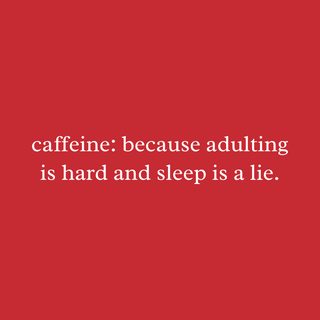 Caffeine Because Adulting Is Hard Funny Sarcastic Coffee Lover Tee