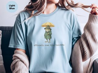 Officially Over This Humidity funny shirt - photo 6