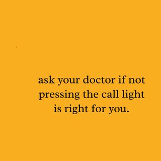 Ask Your Doctor Call Light Parody Funny Nurse Sarcasm Medical Tee