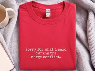 Sorry For What I Said During The Merge Conflict funny shirt - photo 3