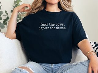 Feed The Cows Ignore The Drama funny shirt - photo 3
