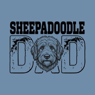 Sheepadoodle Dad Comfort Colors T-Shirt - Funny Dog Owner Gift