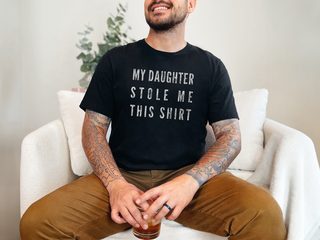 My Daughter Stole Me This Shirt - photo 5