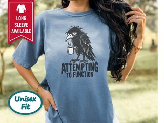 Grumpy Raven Attempting To Function funny shirt - photo 7