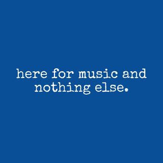 Here For Music And Nothing Else Relatable Concert Goer T-Shirt Apparel