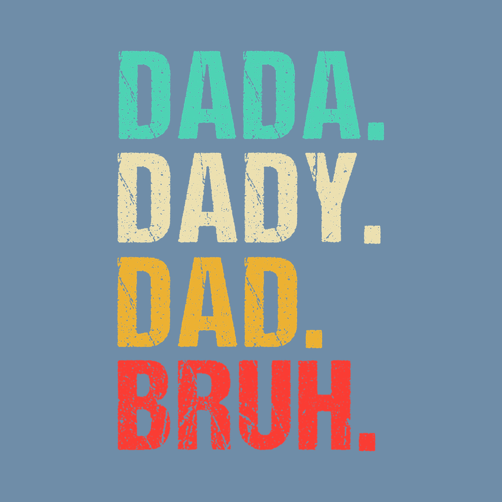 Dada Daddy Dad Bruh Comfort Colors Graphic Funny Dad Joke Tee