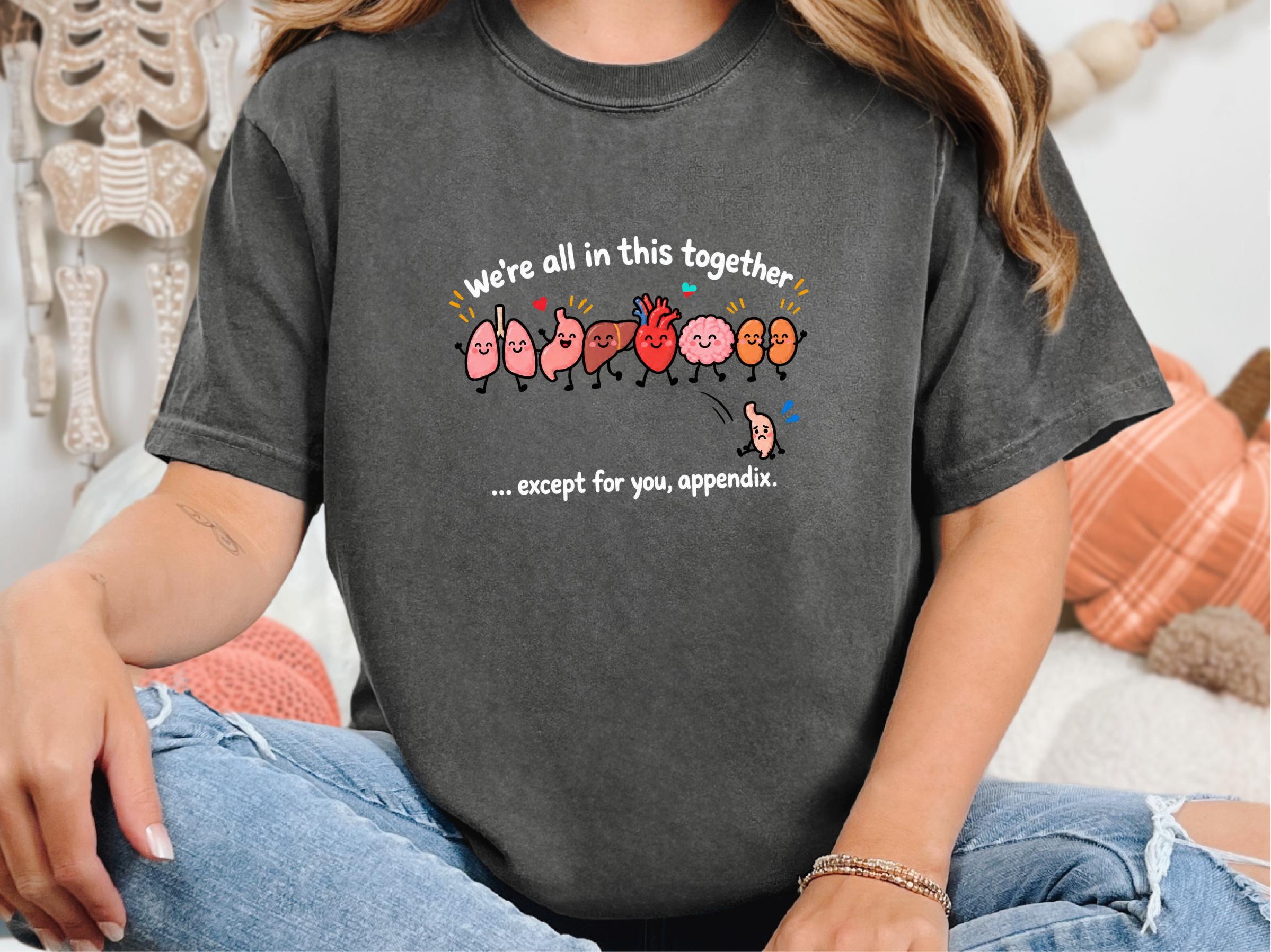 Funny Organs Except Appendix T-Shirt, Funny Medical Anatomy Shirt