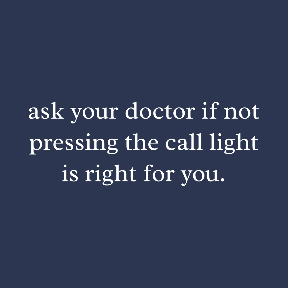 Ask Your Doctor If Not Pressing The Call Light Is Right For You Nurse Shirt