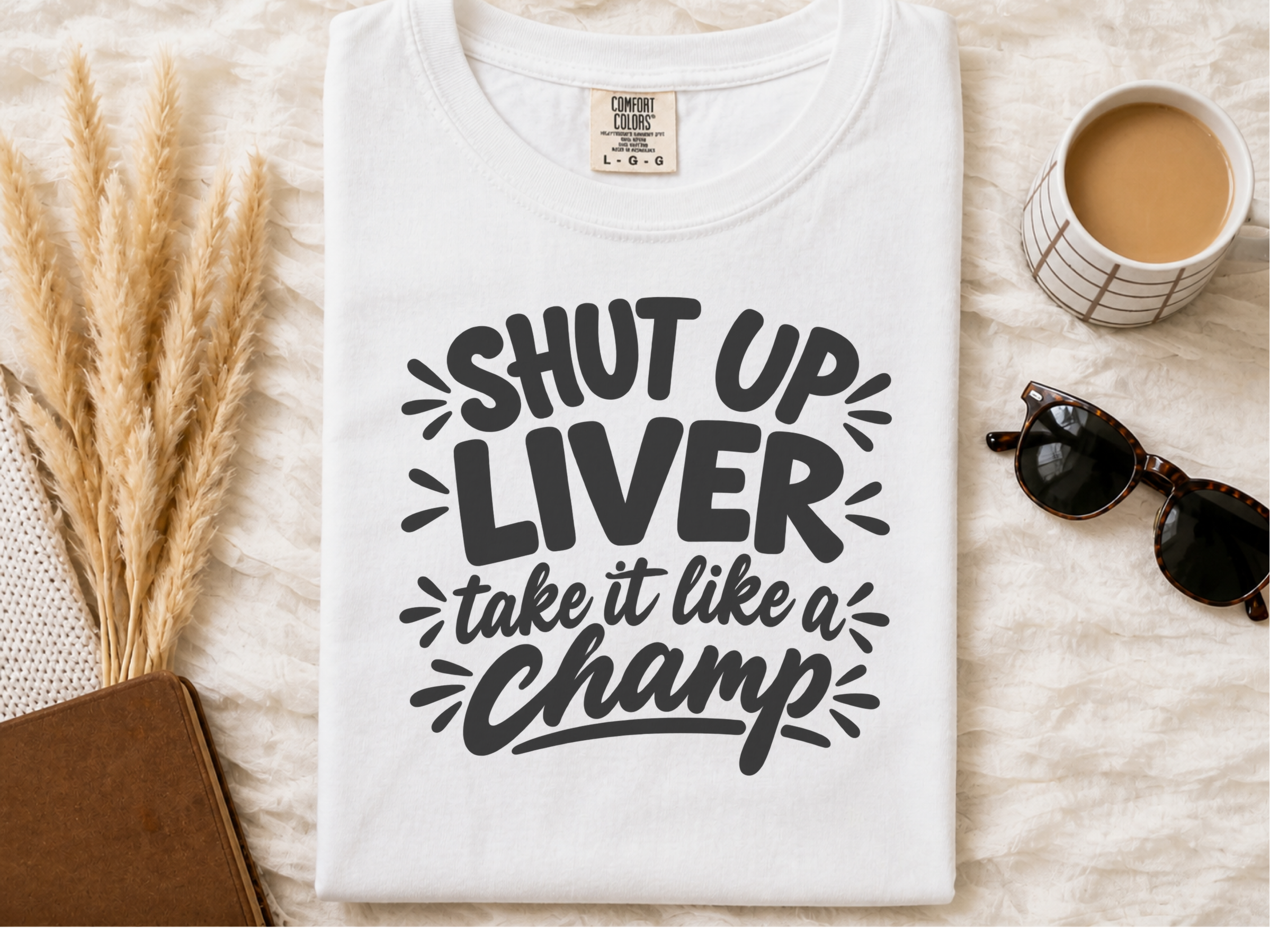 Shut Up Liver Champ Lettering funny shirt - photo 1