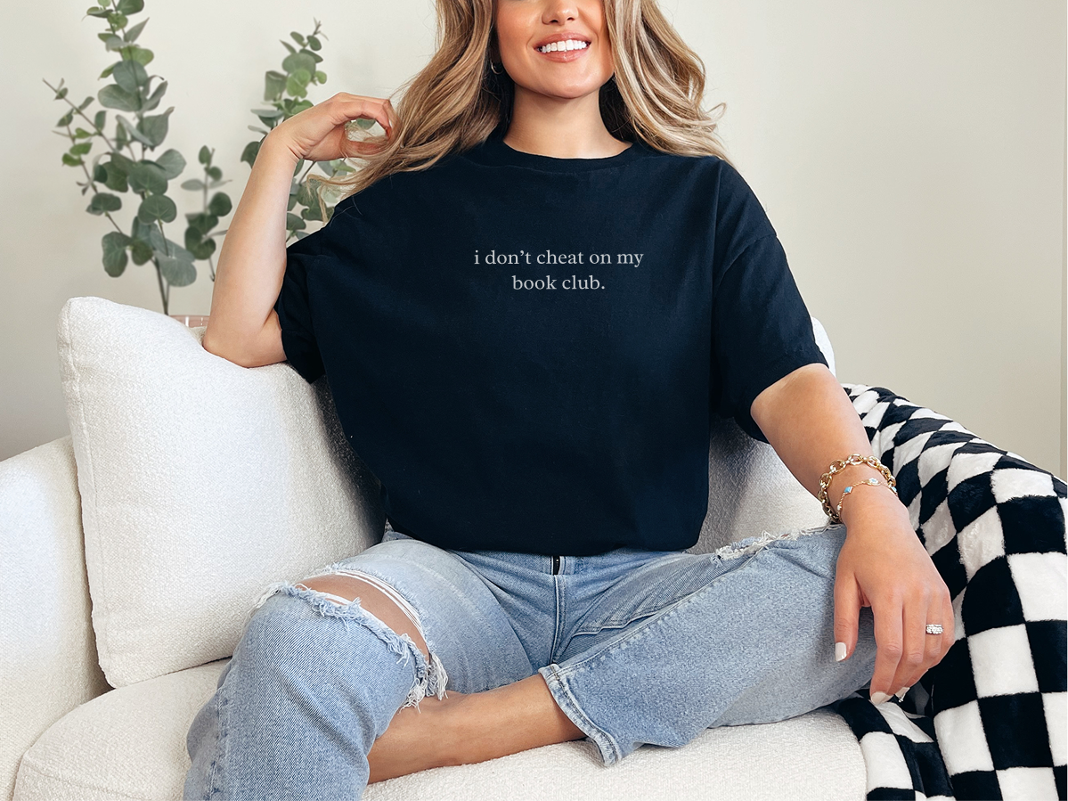I Don’t Cheat On My Book Club funny shirt - photo 3