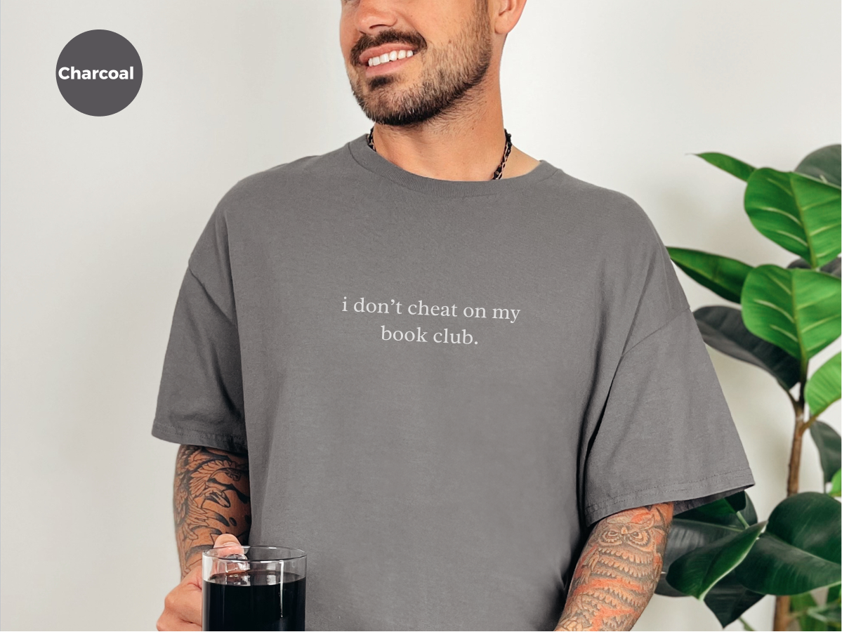 I Don’t Cheat On My Book Club funny shirt - photo 5