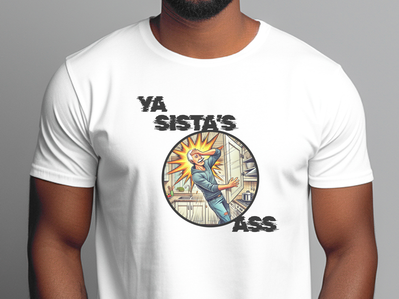 Ya Sista's Ass funny shirt - photo 6