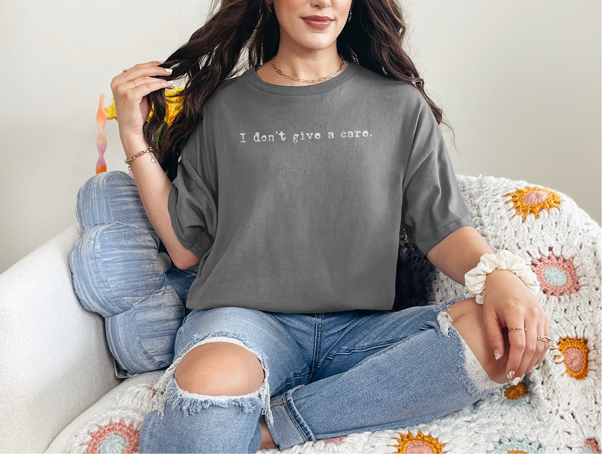 I don't give a care. funny shirt - photo 3