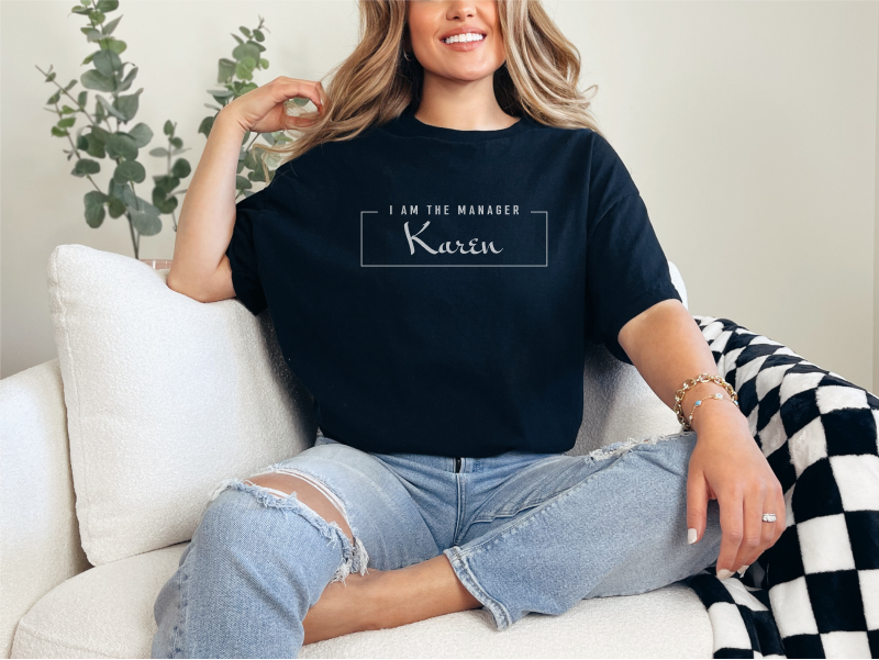 I Am The Manager Karen funny shirt - photo 1