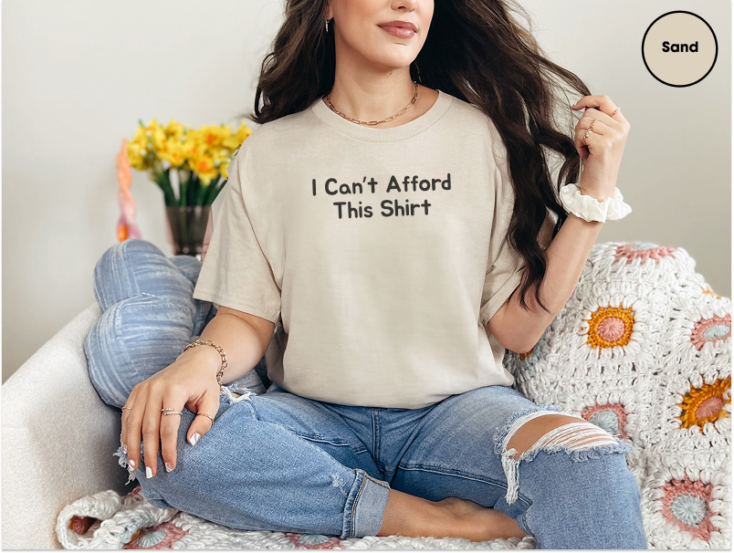 I Can't Afford This Shirt - photo 8