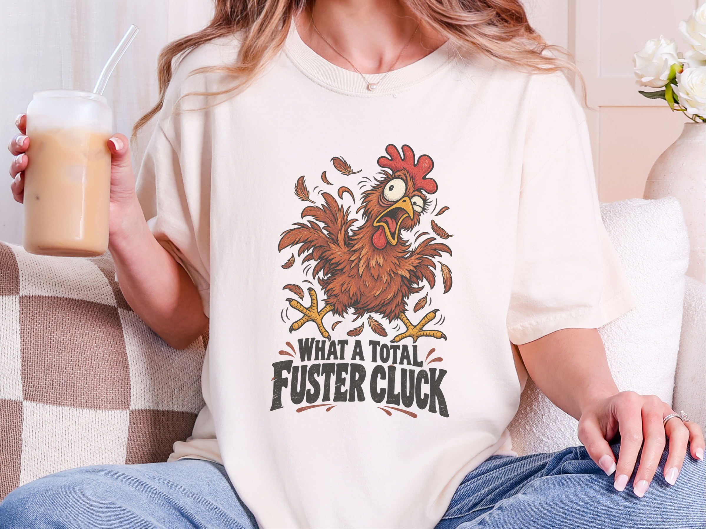 What A Total Fuster Cluck Chicken funny shirt - photo 7