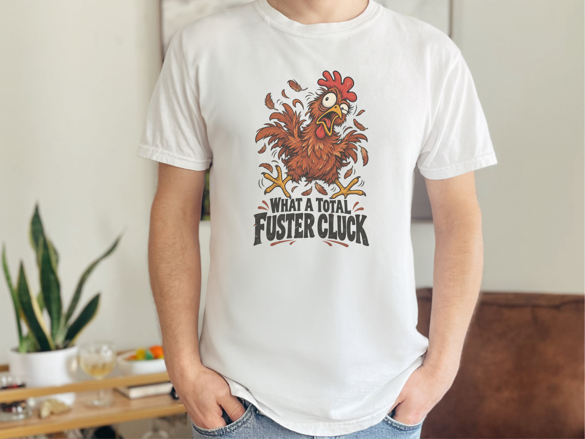 What A Total Fuster Cluck Chicken funny shirt - photo 1