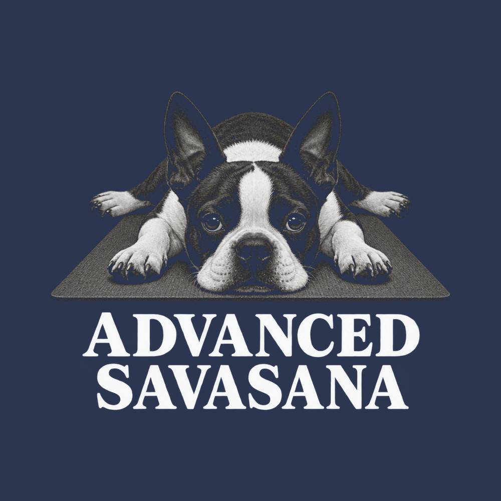 Boston Terrier Shirt Advanced Savasana Funny Yoga Lover Gift Tee