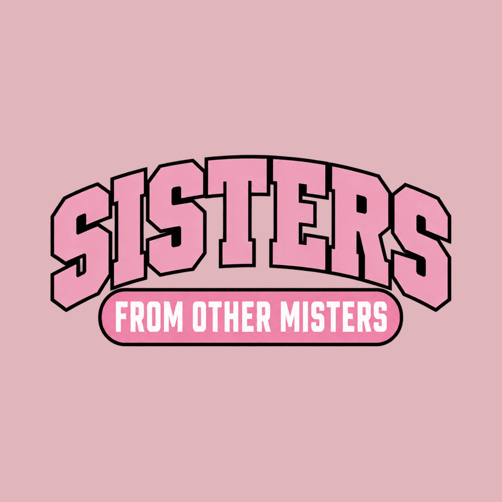 Pink Sisters From Other Misters Best Friend Shirt Matching Tee