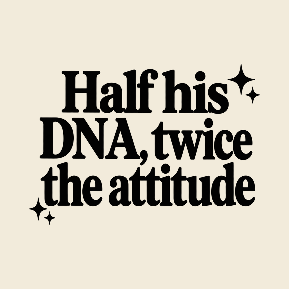 Half His Dna Twice The Attitude Father Daughter Shirt Sassy Tee