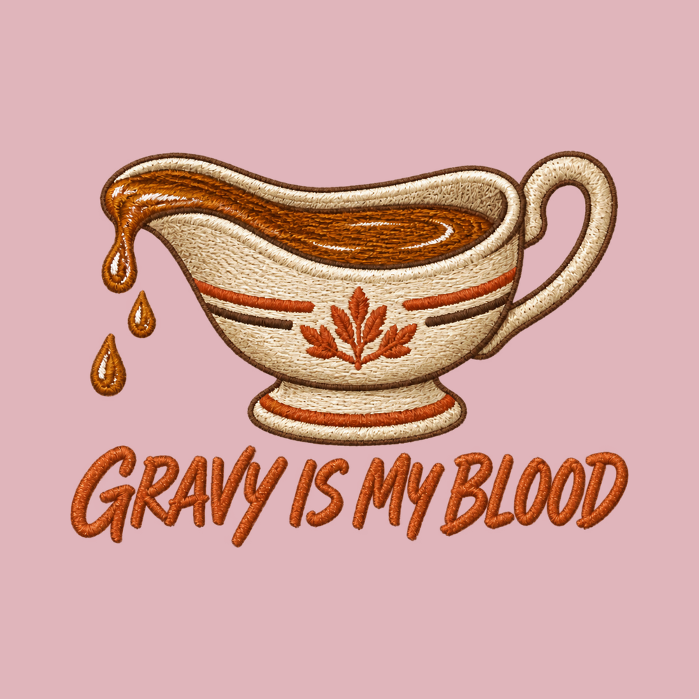Gravy Is My Blood Shirt - Funny Thanksgiving Foodie Apparel